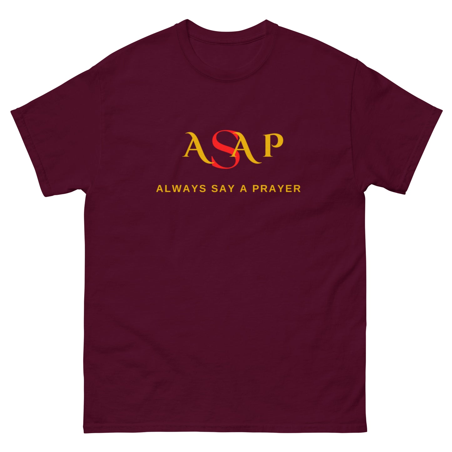 Classic Tee-Unisex | ASAP Always Say A Prayer | ASAP 