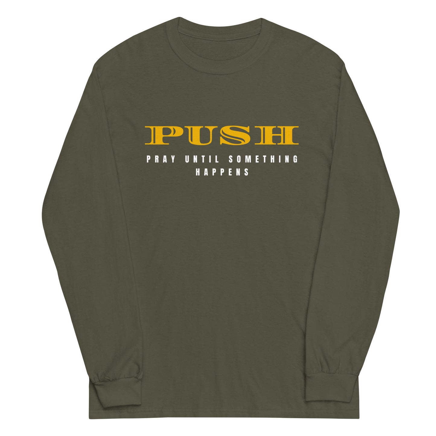 Unisex Sweatshirt "PUSH-Pray Until Something Happens" in Gold script