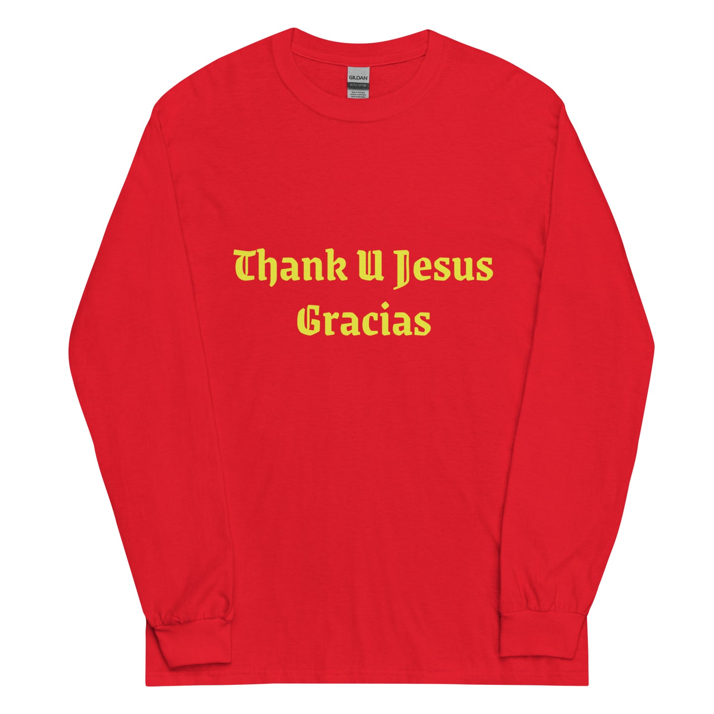 Men and Women Long Sleeve Sweatshirt | Thank U Jesus | Gracias in Light Gold print.