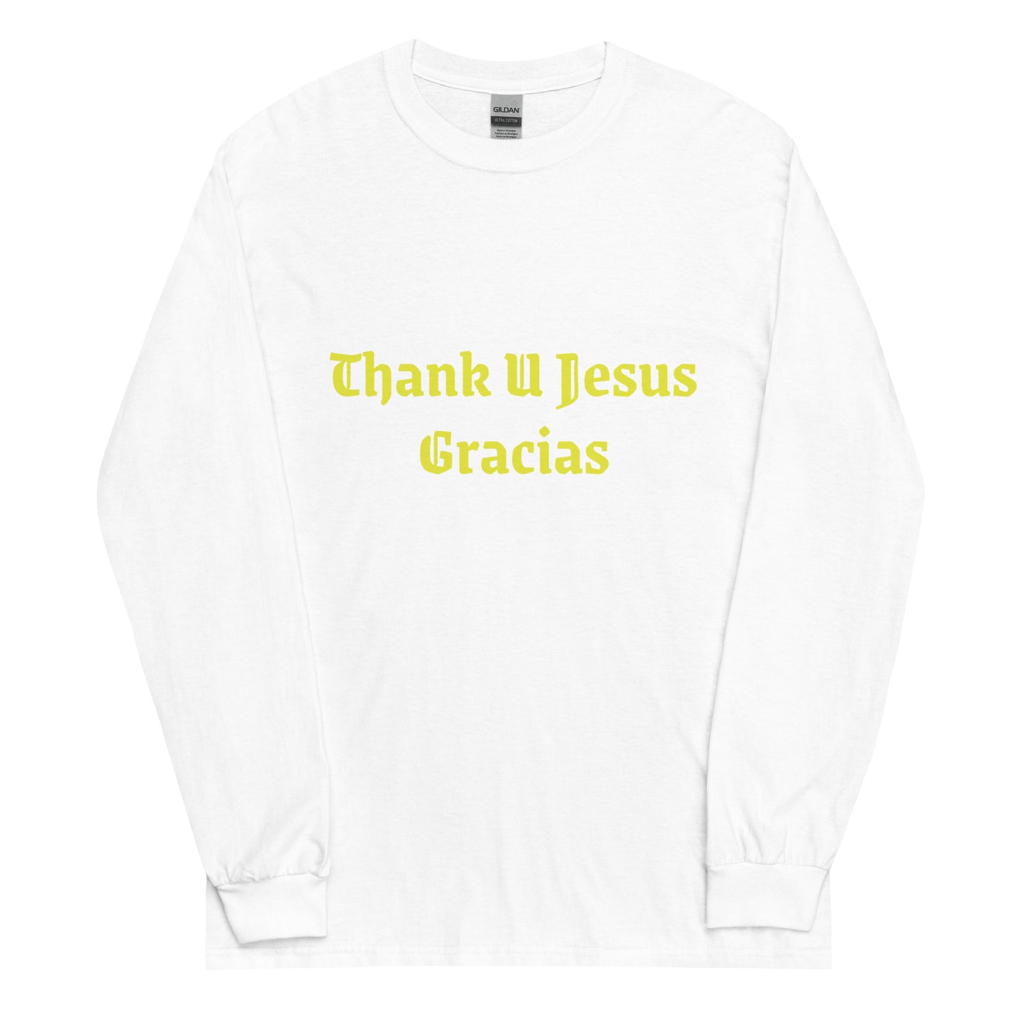 Men and Women Long Sleeve Sweatshirt | Thank U Jesus | Gracias in Light Gold print.