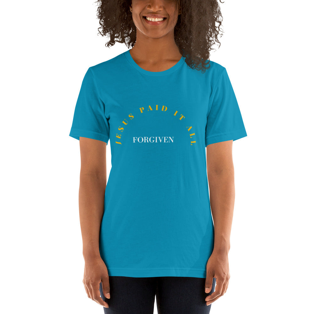 Unisex  Stretchy T-shirt: "Forgiven - Jesus Paid it All" in Gold script