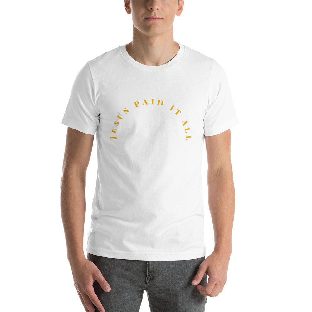 Unisex  Stretchy T-shirt: "Forgiven - Jesus Paid it All" in Gold script