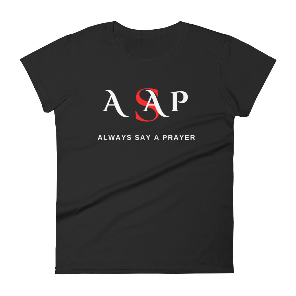 Women Short Sleeve T-shirt | ASAP-Always Say A Prayer | Maisonette Shoppers World