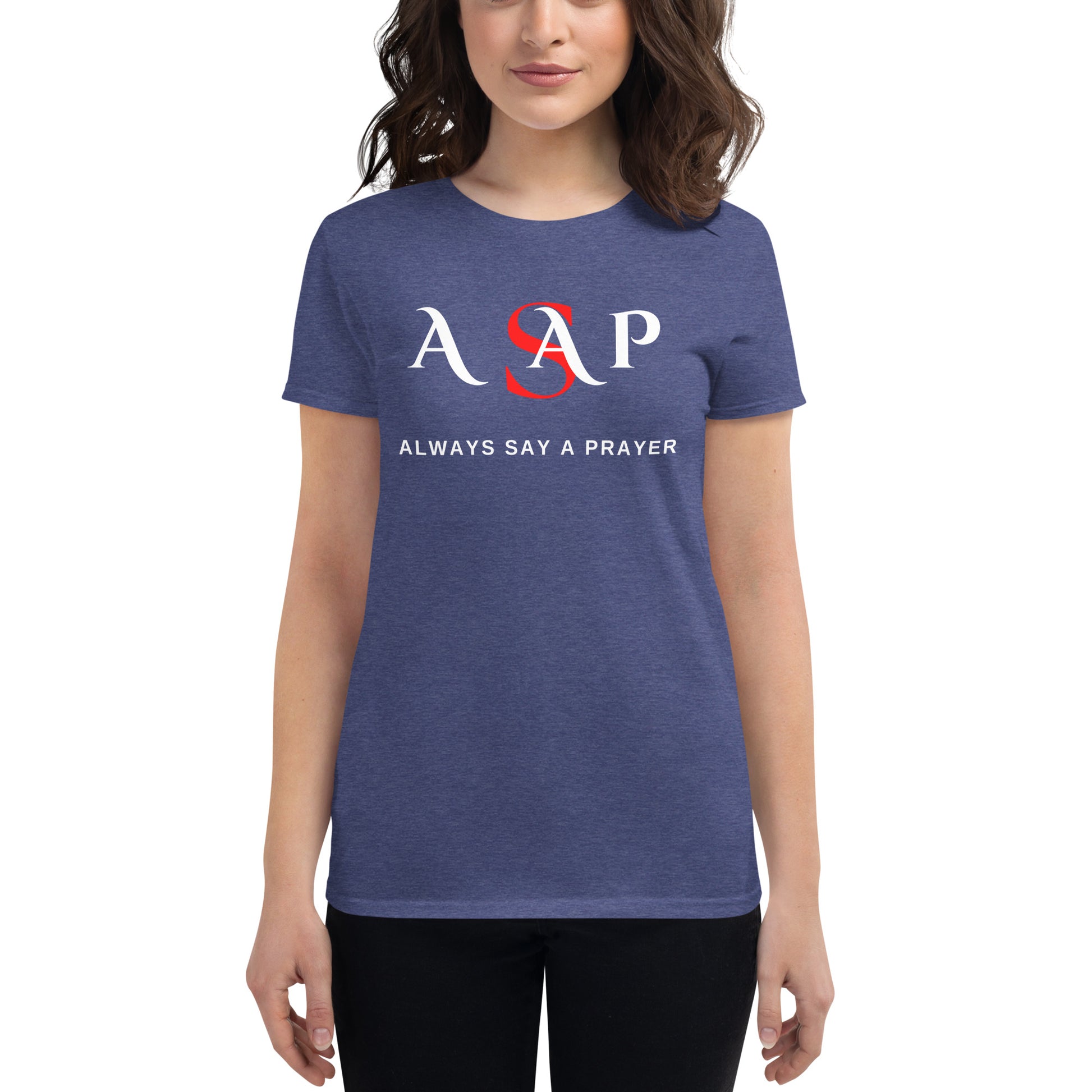 Women Short Sleeve T-shirt | ASAP-Always Say A Prayer | Maisonette Shoppers World