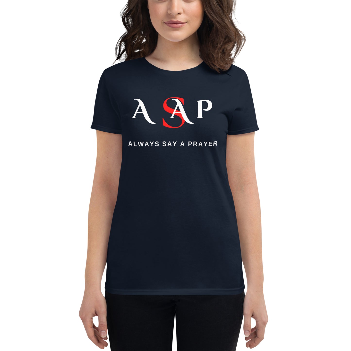 Women Short Sleeve T-shirt | ASAP-Always Say A Prayer | Maisonette Shoppers World